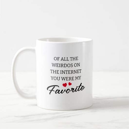 Mug Funny Internet Weirdos Valentines (Gauche)