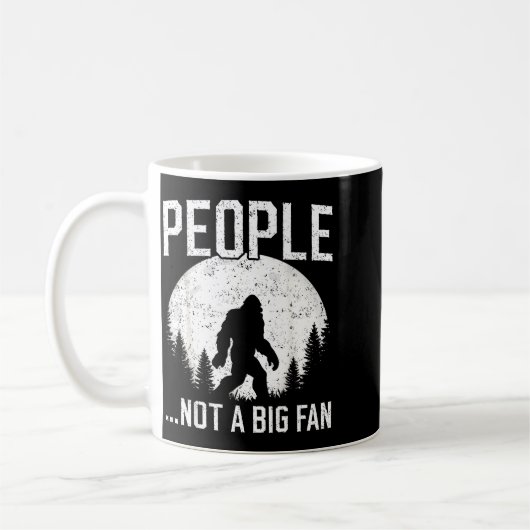Mug Funny Introvert Bigfoot People Not A Big Fan Dad J (Gauche)