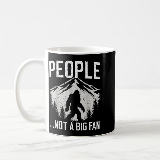 Mug Funny Introvert Bigfoot People Not A Big Fan Dad J (Gauche)