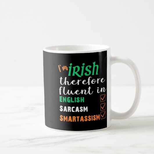 Mug Funny Irish Fluent In Smart St Patricks Gift (Droite)