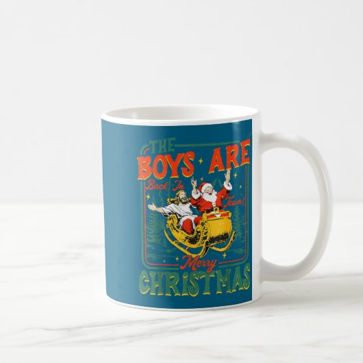 Mug Funny Jesus Santa The Boys Are Back In Town Merry (Droite)