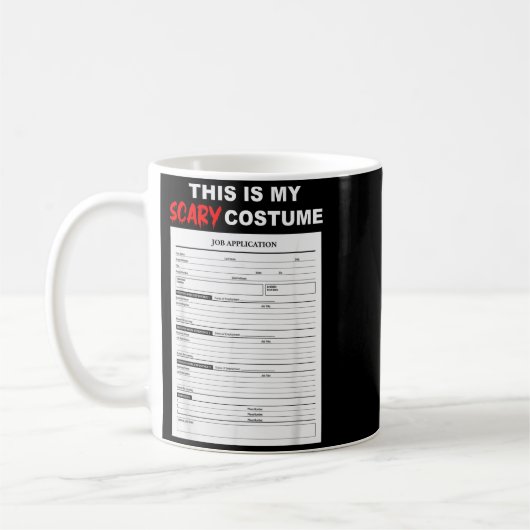 Mug Funny Job Application Form Y Halloween Costume (Gauche)