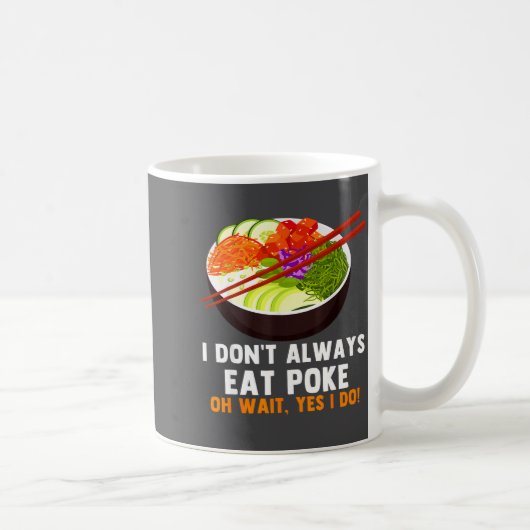 Mug Funny Ke Bowl Quotes Traditional Hawaiian Food Lov (Droite)