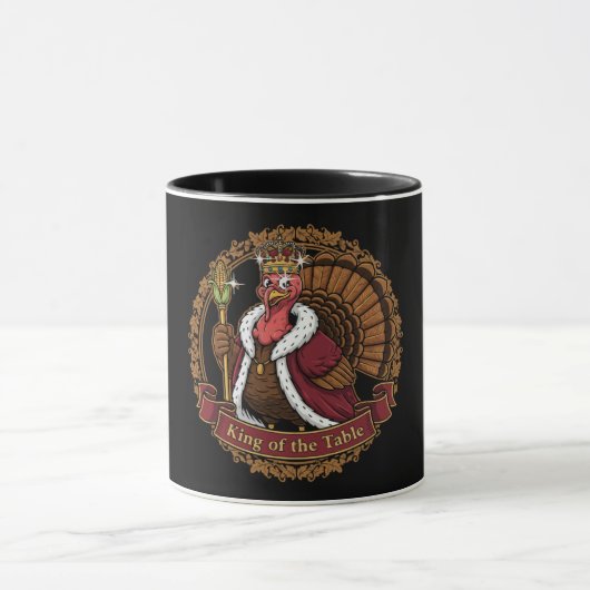 Mug Funny "King of the Table" Thanksgiving Turkey (Centre)