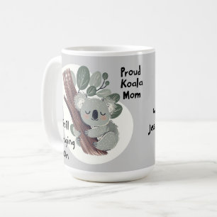 Mug Funny Koala Maman "Toujours accrochée" Mignonne Ma