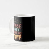 Mug Funny Lazy Person Tee _ Please Don't Make Me Do St (Devant gauche)