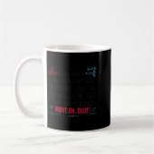 Mug Funny Math Quote Dear Math Move On Dude Girls Boys (Gauche)