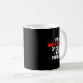 Mug Funny Math Quote Mathematics Dear Math Teacher Ner (Devant droit)
