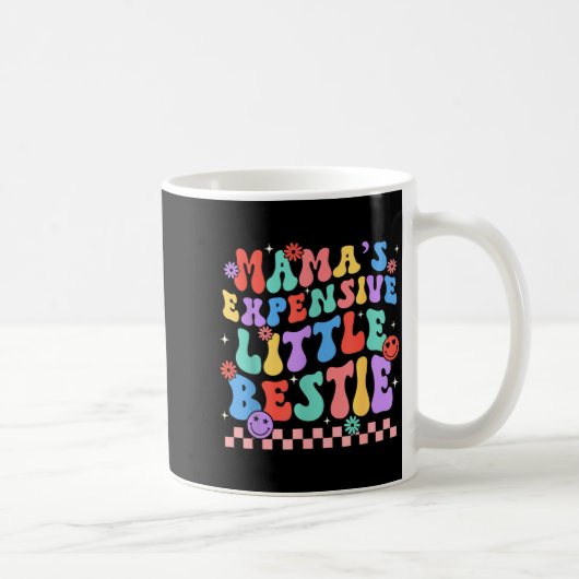 Mug Funny Mom Mother Mama's Expensive Little Ie  (Droite)
