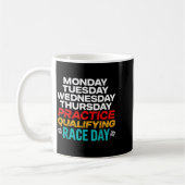 Mug Funny Monday Tuesday Thursday Practice Qualifying  (Gauche)