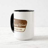 Mug Funny Morning Wood Everything is Pine (Devant gauche)