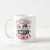 Mug Funny Most Likely To Eat Cookies Christmas (Gauche)