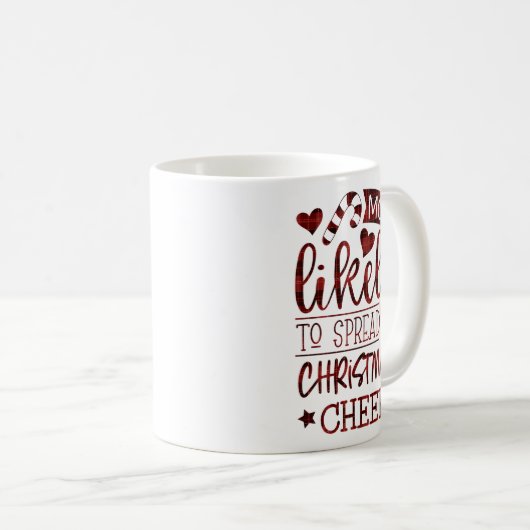 Mug Funny Most Likely To Spread Christmas Cheer Plaid (Devant droit)