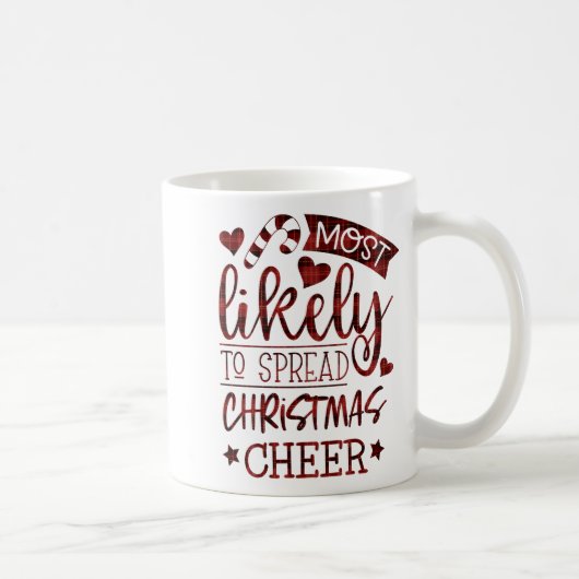 Mug Funny Most Likely To Spread Christmas Cheer Plaid (Droite)