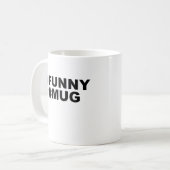 Mug #Funny #Mug (Devant gauche)