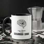 Mug Funny My Brain is on Airplane Mode Coworker Gift