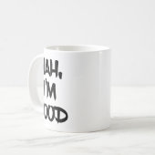 Mug Funny Nah I'm Good Sarcastic Quote Gift  (Devant gauche)