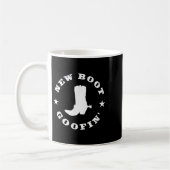 Mug Funny New Boot Goofin Cowboy Boot Meme Quote  (Gauche)