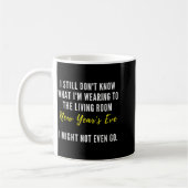 Mug Funny New Year's Eve Insrational Sarcastic Quote  (Gauche)