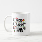 Mug Funny Nice Naughty I Swear I Tried Christmas List (Gauche)