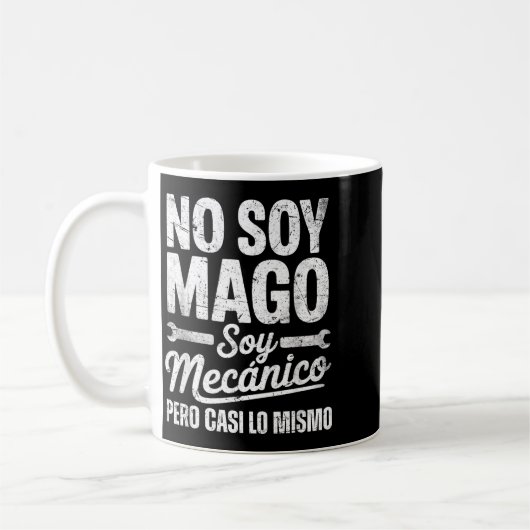 Mug Funny No Soy Mago Soy Mecánico Car Mechanic Spani- (Gauche)