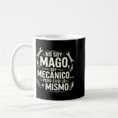 Mug Funny No Soy Mago Soy Mecánico Car Mechanic Spani- (Gauche)