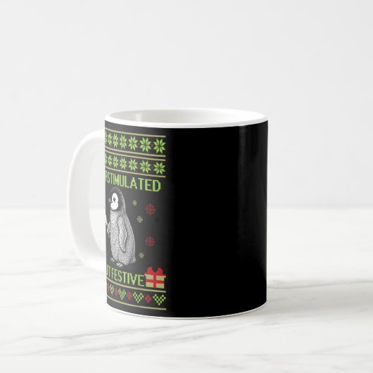 Mug Funny Overstimulated But Festive Christmas Ugly Pe (Devant gauche)