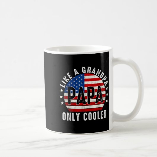 Mug Funny Papa Like A Grandpa Only Cooler From Grandki (Droite)