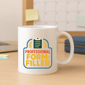 Mug Funny Parent Professional Form-Filler School