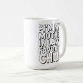 Mug Funny Parenting Humor Favorite Child Mother In Law (Devant droit)