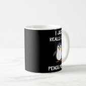 Mug Funny Penguin Quote I Just Really Like Penguins Ok (Devant droit)