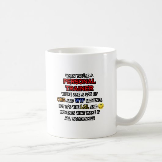 Mug Funny Personal Trainer ... OMG WTF LOL (Droite)
