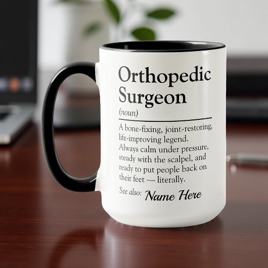 Mug Funny Personalized Orthopedic Surgeon Definition