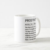 Mug Funny Personalized Prosthetist Definition (Devant droit)