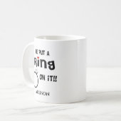 Mug Funny Personnalisé Il a mis une bague sur elle (Devant gauche)