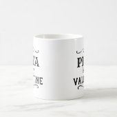 Mug Funny Pizza est mon Valentin (Centre)