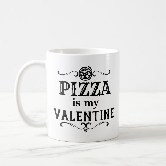 Mug Funny Pizza est mon Valentin (Gauche)