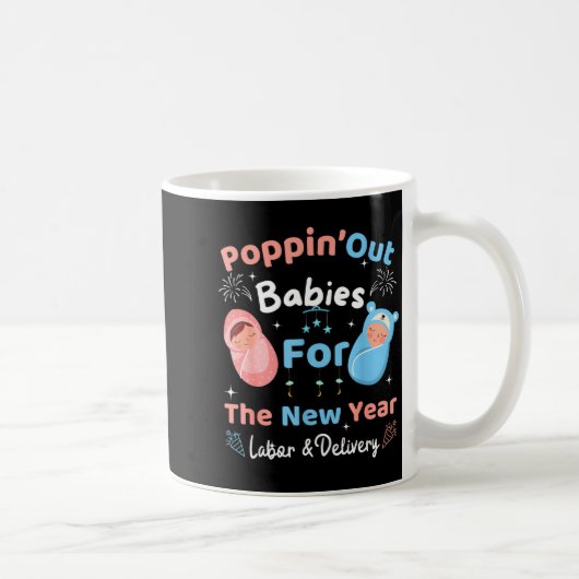 Mug Funny Pn' Out Babies For The New Year Labor & (Droite)