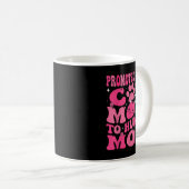 Mug Funny Promoted New Born Promoted From Cat Mom To H (Devant droit)