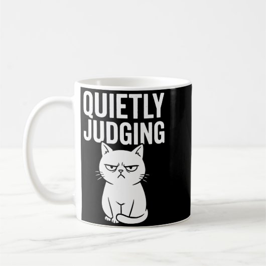 Mug Funny Quietly Judging Sarcastic Crazy Cat Lover Gr (Gauche)