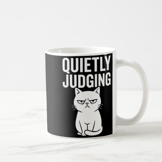 Mug Funny Quietly Judging Sarcastic Crazy Cat Lover Gr (Droite)