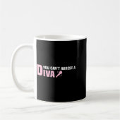 Mug Funny Quote You Can't Arrest A Diva  (Gauche)