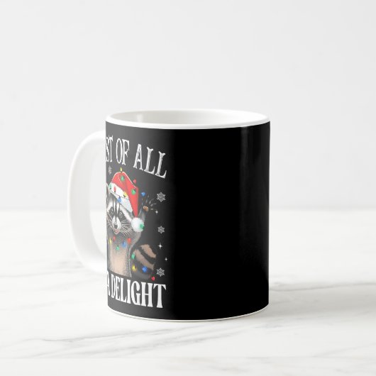 Mug Funny Raccoon First Of All I'm A Delight Merry Chr (Devant gauche)