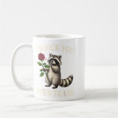 Mug Funny Raccoon I’d Ck You Over Trash Valentines Day (Gauche)