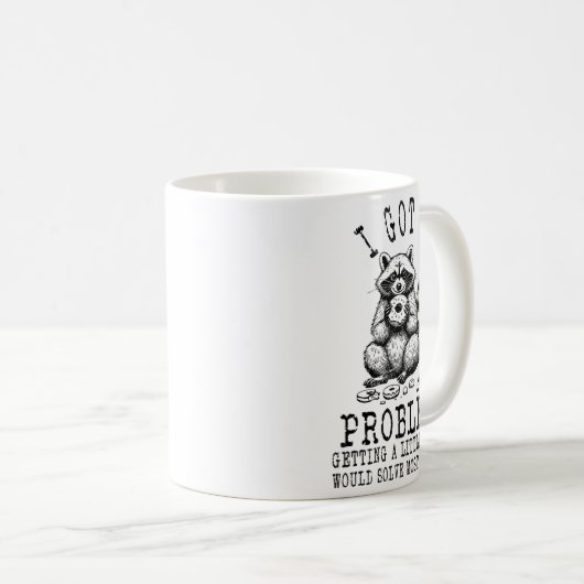 Mug Funny Raccoon, I Got 99 Problems Sarcastic Quotes  (Devant droit)