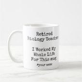 Mug Funny Retired Biology Teacher appreciation Unique (Gauche)