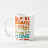 Mug Funny Retired Husband Retirement Quote For A Wife  (Gauche)