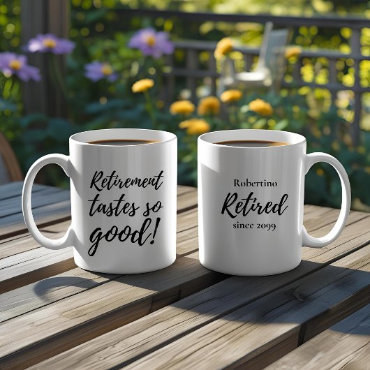 Mug Funny Retirement Tastes So Good Gift