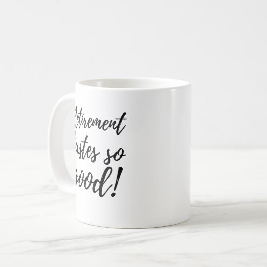 Mug Funny Retirement Tastes So Good Gift (Devant gauche)