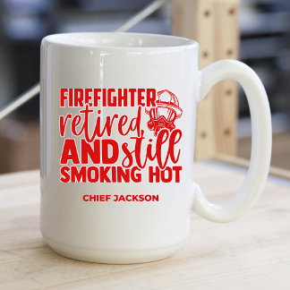 Mug Funny Retraité pompier Fumer Hot